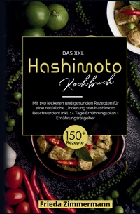 Vorderes Coverbild Das XXL Hashimoto Kochbuch – Gesund leben mit 150 entzündungsarmen Rezepten
