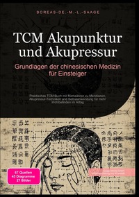 Vorderes Coverbild TCM (DE) / TCM Akupunktur und Akupressur: Grundlagen der chinesischen Medizin für Einsteiger