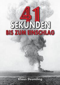 Vorderes Coverbild 41 Sekunden bis zum Einschlag – Als Bomberpilot im Kampfgeschwader