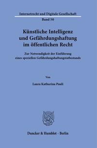 Vorderes Coverbild Künstliche Intelligenz und Gefährdungshaftung im öffentlichen Recht.