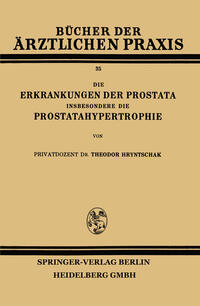 Vorderes Coverbild Die Erkrankungen der Prostata Insbesondere die Prostatahypertrophie