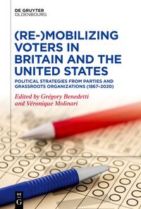 Vorderes Coverbild (Re-)Mobilizing Voters in Britain and the United States