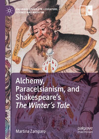 Vorderes Coverbild Alchemy, Paracelsianism, and Shakespeare’s The Winter’s Tale