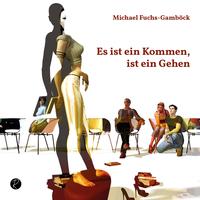 Vorderes Coverbild Es ist ein Kommen, ist ein Gehen
