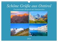 Vorderes Coverbild Schöne Grüße aus Osttirol (Wandkalender 2025 DIN A3 quer), CALVENDO Monatskalender
