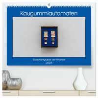 Vorderes Coverbild Kaugummiautomaten (hochwertiger Premium Wandkalender 2025 DIN A2 quer), Kunstdruck in Hochglanz