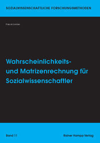 Vorderes Coverbild Wahrscheinlichkeits- und Matrizenrechnung für Sozialwissenschaftler