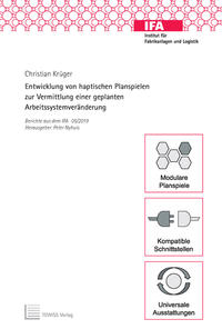 Vorderes Coverbild Entwicklung von haptischen Planspielen zur Vermittlung einer geplanten Arbeitssystemveränderung