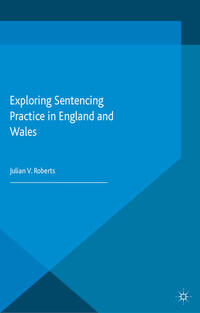 Vorderes Coverbild Exploring Sentencing Practice in England and Wales