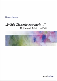 Vorderes Coverbild „Wilde Zichorie sammeln ...“