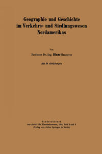 Vorderes Coverbild Geographie und Geschichte im Verkehrs- und Siedlungswesen Nordamerikas