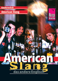 Vorderes Coverbild Reise Know-How Sprachführer American Slang - das andere Englisch