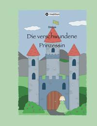 Vorderes Coverbild Die verschwundene Prinzessin
