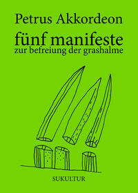 Vorderes Coverbild fünf manifeste zur befreiung der grashalme