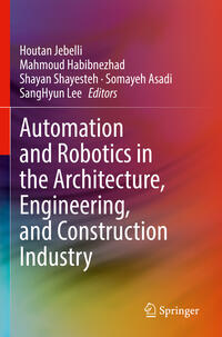 Vorderes Coverbild Automation and Robotics in the Architecture, Engineering, and Construction Industry