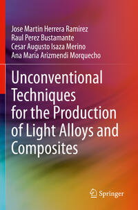 Vorderes Coverbild Unconventional Techniques for the Production of Light Alloys and Composites