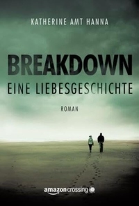 Vorderes Coverbild Breakdown – Eine Liebesgeschichte