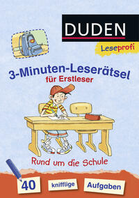 Vorderes Coverbild Duden Leseprofi – 3-Minuten-Leserätsel für Erstleser: Rund um die Schule
