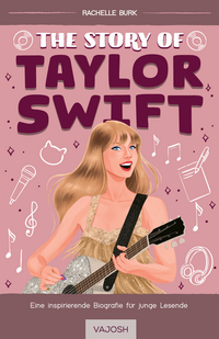 Vorderes Coverbild The Story of Taylor Swift
