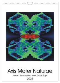 Vorderes Coverbild Axis Mater Naturae (Wandkalender 2025 DIN A4 hoch), CALVENDO Monatskalender