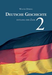 Vorderes Coverbild 2000 Jahre Deutsche Geschichte entlang der Zahl 2