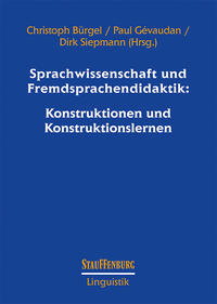 Vorderes Coverbild Sprachwissenschaft und Fremdsprachendidaktik: Konstruktionen und Konstruktionslernen