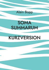 Vorderes Coverbild Soma Summarum Kurzversion