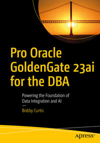 Vorderes Coverbild Pro Oracle GoldenGate 23ai for the DBA