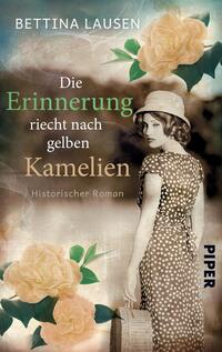 Vorderes Coverbild Die Erinnerung riecht nach gelben Kamelien