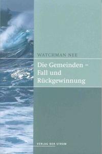 Vorderes Coverbild Die Gemeinden - Fall und Rückgewinnung