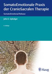 Vorderes Coverbild SomatoEmotionale Praxis der CranioSacralen Therapie
