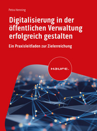 Vorderes Coverbild Digitalisierung in der öffentlichen Verwaltung erfolgreich gestalten