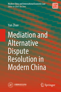 Vorderes Coverbild Mediation and Alternative Dispute Resolution in Modern China