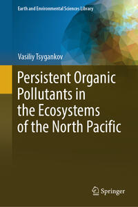 Vorderes Coverbild Persistent Organic Pollutants in the Ecosystems of the North Pacific