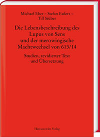Vorderes Coverbild Die Lebensbeschreibung des Lupus von Sens und der merowingische Machtwechsel von 613/14