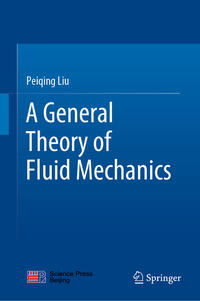 Vorderes Coverbild A General Theory of Fluid Mechanics