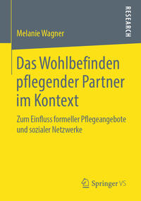 Vorderes Coverbild Das Wohlbefinden pflegender Partner im Kontext