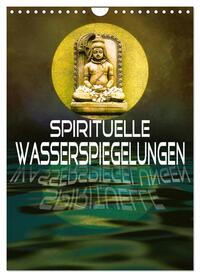 Vorderes Coverbild Spirituelle Wasserspiegelungen (Wandkalender 2025 DIN A4 hoch), CALVENDO Monatskalender
