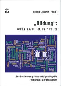 Vorderes Coverbild "Bildung": was sie war, ist, sein sollte