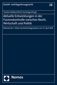 Vorderes Coverbild Aktuelle Entwicklungen in der Fusionskontrolle zwischen Recht, Wirtschaft und Politik
