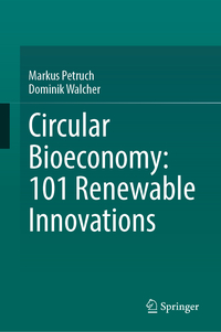 Vorderes Coverbild Circular Bioeconomy: 101 Renewable Innovations