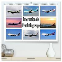 Vorderes Coverbild Internationale Frachtflugzeuge (hochwertiger Premium Wandkalender 2025 DIN A2 quer), Kunstdruck in Hochglanz