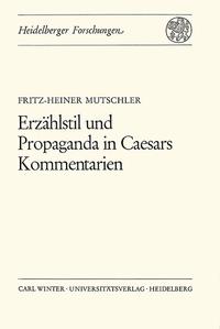 Vorderes Coverbild Erzählstil und Propaganda in Caesars Kommentarien