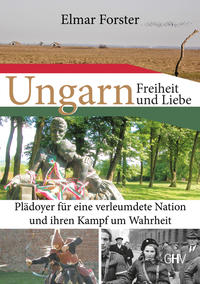 Vorderes Coverbild Ungarn – Freiheit und Liebe