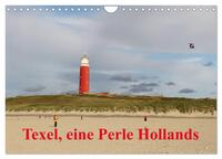 Vorderes Coverbild Texel, eine Perle Hollands (Wandkalender 2025 DIN A4 quer), CALVENDO Monatskalender