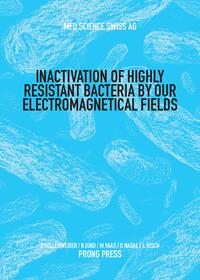 Vorderes Coverbild Inactivation of Highly Resistant Bacteria by our Electromagnetical Fields