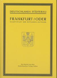 Vorderes Coverbild Frankfurt Oder - Hauptstadt der mittleren Ostmark