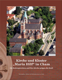 Vorderes Coverbild Kirche und Kloster "Maria Hilf" in Cham