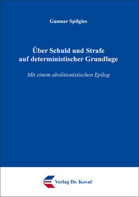 Vorderes Coverbild Über Schuld und Strafe auf deterministischer Grundlage