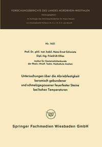 Vorderes Coverbild Untersuchungen über die Abriebfestigkeit keramisch gebundener und schmelzgegossener feuerfester Steine bei hohen Temperaturen
